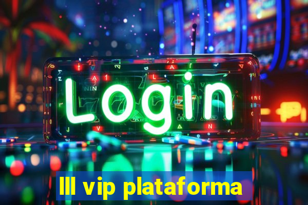 lll vip plataforma